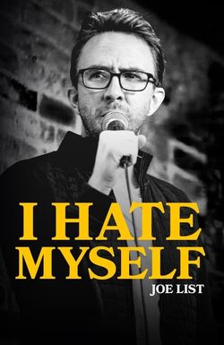 Joe List: I Hate Myself