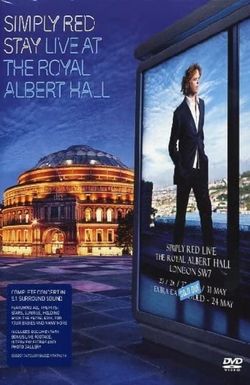 Simply Red: Stay - Live at the Royal Albert Hall