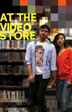 At the Video Store