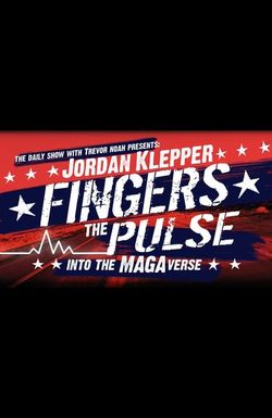 Jordan Klepper Fingers the Pulse: Into the MAGAverse