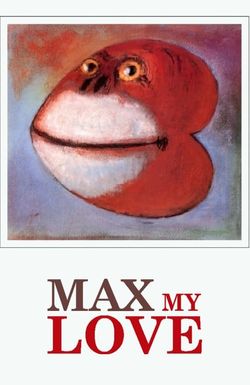 Max My Love