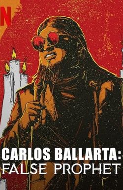 Carlos Ballarta: Falso Profeta