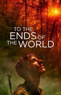 To the Ends of the World