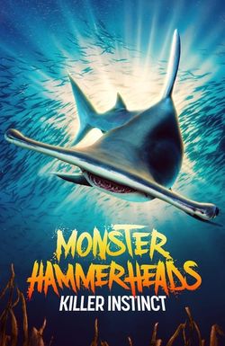 Monster Hammerheads: Killer Instinct