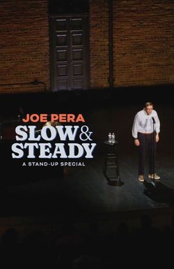Joe Pera: Slow & Steady