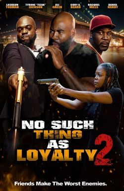 No such thing as loyalty 2