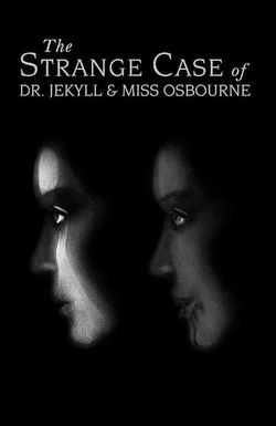 The Strange Case of Dr. Jekyll and Miss Osbourne