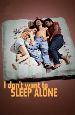 I Don't Want to Sleep Alone