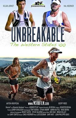 Unbreakable: The Western States 100