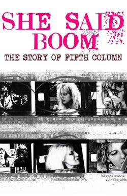 She Said Boom: The Story of Fifth Column