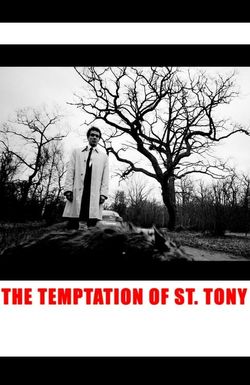 The Temptation of St. Tony