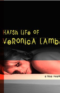 The Harsh Life of Veronica Lambert