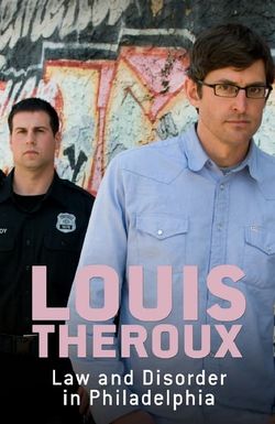 Louis Theroux: Law and Disorder in Philadelphia