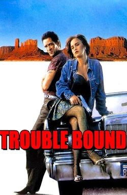Trouble Bound