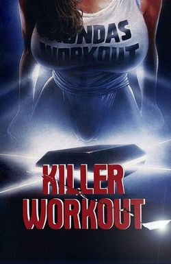 Killer Workout