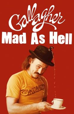 Gallagher: Mad as Hell