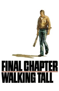 Final Chapter: Walking Tall