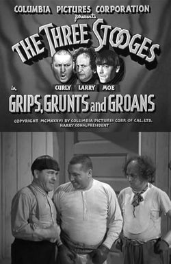 Grips, Grunts and Groans