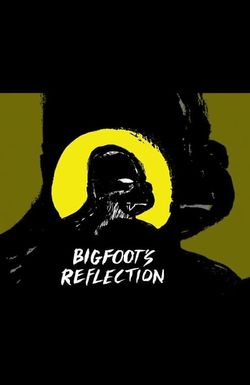 Bigfoot's Reflection