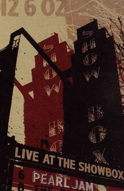 Pearl Jam: Live at the Showbox