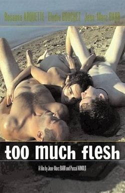 Too Much Flesh