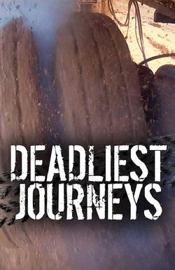 Deadliest Journeys