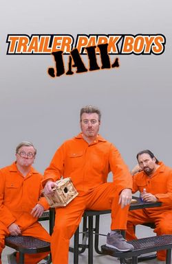 Trailer Park Boys: Jail