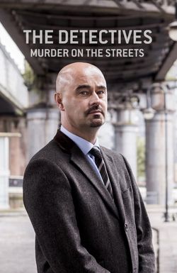 The Detectives: Murder on the Streets