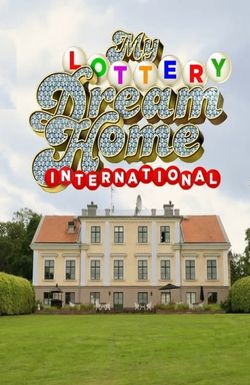 My Lottery Dream Home International