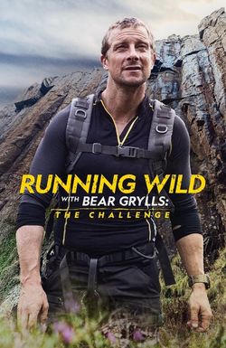 Running Wild with Bear Grylls the Challenge