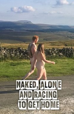 Naked Alone and Racing to Get Home