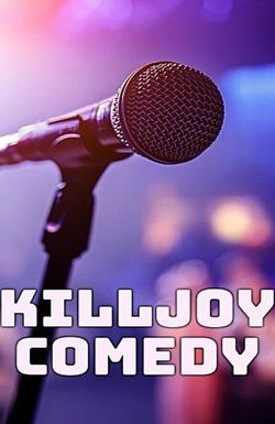 Killjoy Comedy