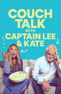 Couch Talk with Captain Lee and Kate