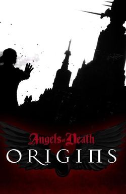 Angels of Death: Origins