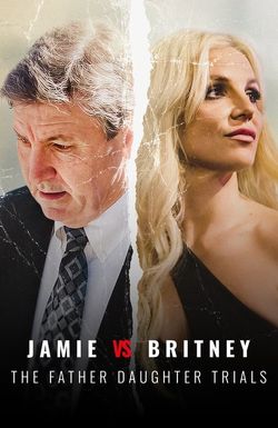 Jamie vs Britney: The Father Daughter Trials