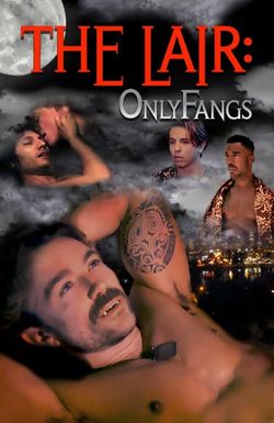 The Lair: OnlyFangs