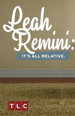 Leah Remini: It's All Relative