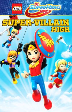 LEGO DC Super Hero Girls: Super-villain High