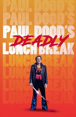 Paul Dood's Deadly Lunch Break