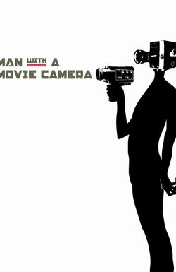 Man with a Movie Camera