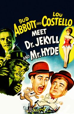 Abbott and Costello Meet Dr. Jekyll and Mr. Hyde