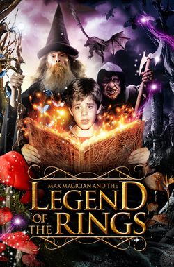 Max Magician and the Legend of the Rings