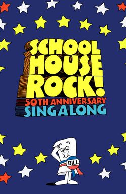 Schoolhouse Rock! 50th Anniversary Singalong