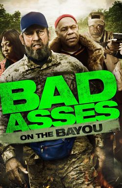 Bad Asses on the Bayou