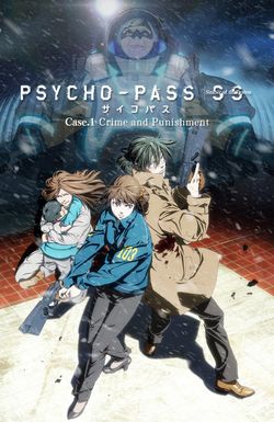 Psycho-Pass: Sinners of the System Case.1 Crime and Punishment