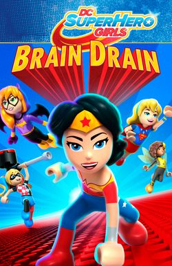 Lego DC Super Hero Girls: Brain Drain