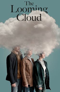 The Looming Cloud