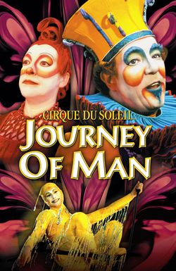 Cirque du Soleil: Journey of Man