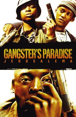 Gangster's Paradise: Jerusalema