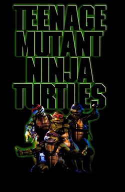 Teenage Mutant Ninja Turtles